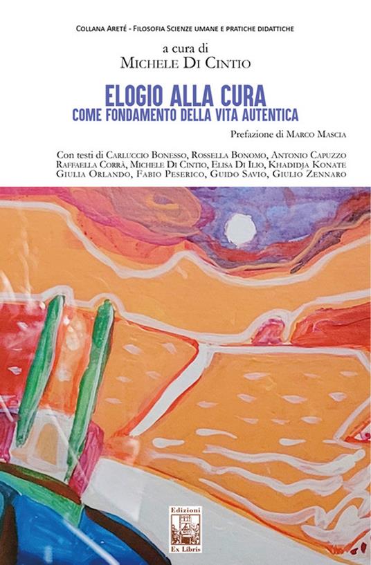 Elogio alla cura come fondamento della vita autentica - copertina