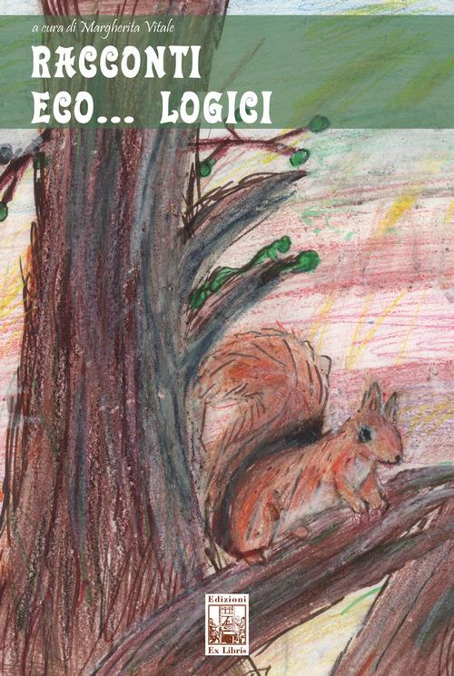 Racconti eco...logici. Ediz. a colori - copertina