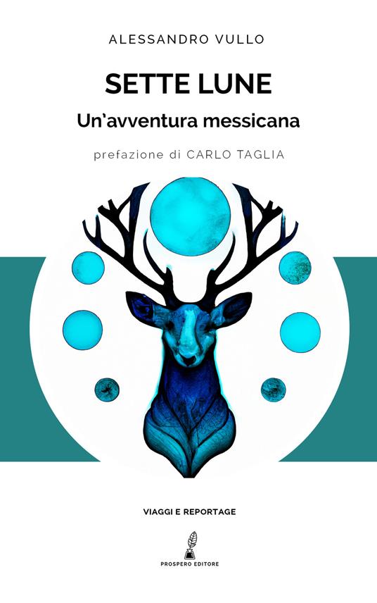 Sette lune. Un'avventura messicana - Alessandro Vullo - copertina