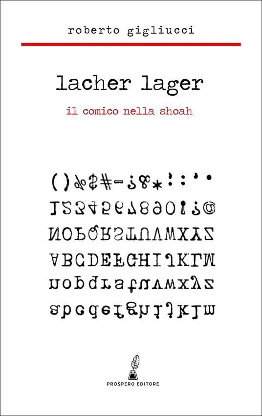 Lacher Lager. Il comico nella Shoah - Roberto Gigliucci - copertina