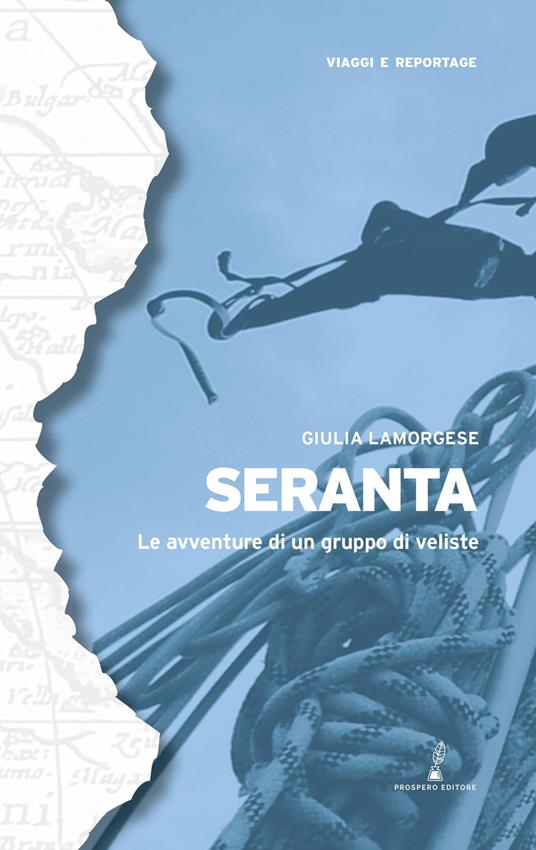 Seranta. Le avventure di un gruppo di veliste - Giulia Lamorgese - copertina