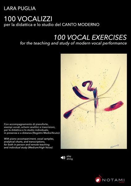 100 vocalizzi. Per la didattica e lo studio del canto moderno-100 vocal exercises. For the teaching and study of modern vocal performance. Metodo. Ediz. bilingue - Lara Puglia - copertina