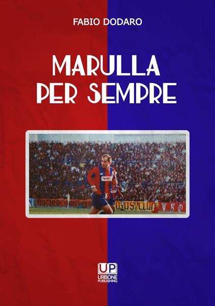 Marulla per sempre - Fabio Dodaro - copertina