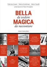 Roma. Bella da vedere magica da raccontare. Ediz. illustrata