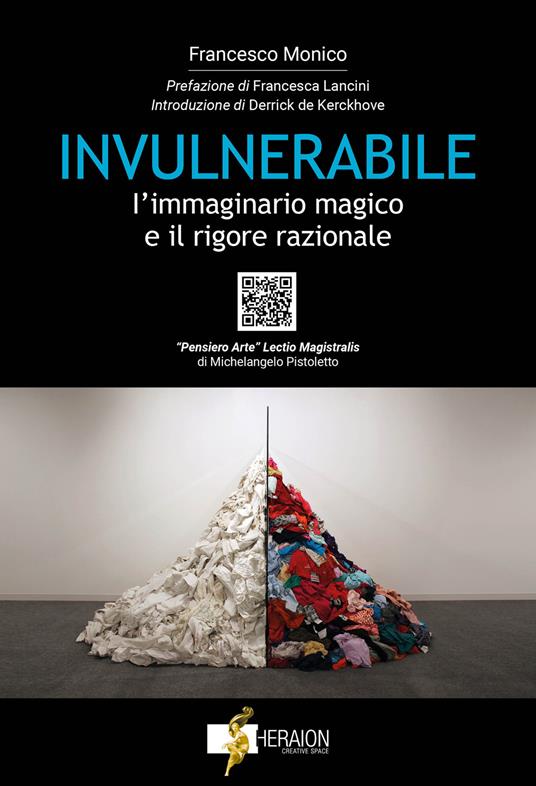 Invulnerabile. L'immaginario magico e il rigore razionale. Con QR code - Francesco Monico - copertina