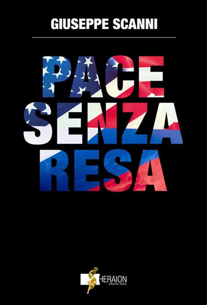 Pace senza resa - Giuseppe Scanni - ebook