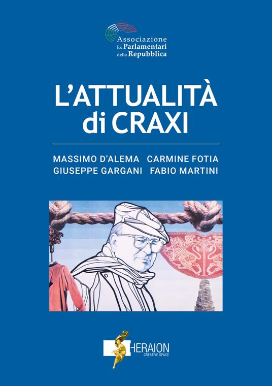 L' attualità di Craxi - heraion creative space srl - ebook