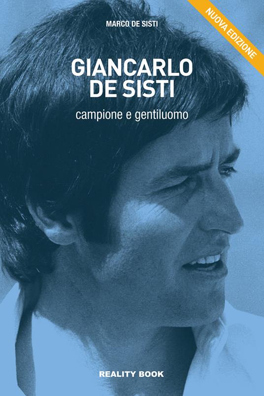 Giancarlo De Sisti. Campione e gentiluomo. Nuova ediz. - Marco De Sisti - copertina