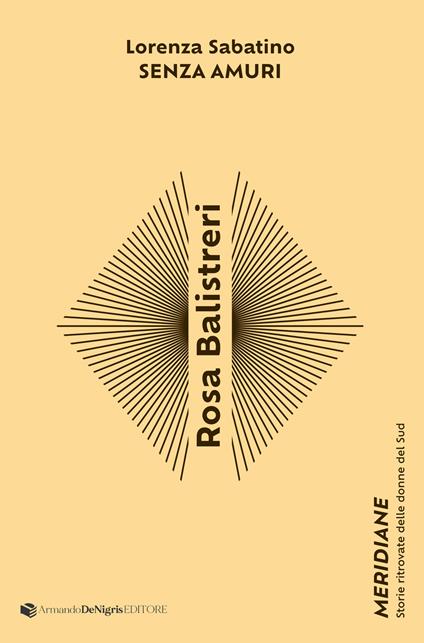 Rosa Balistreri. Senza amuri - Lorenza Sabatino - copertina