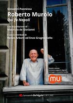 Roberto Murolo. Qui fu Napoli. Con supporti digitali