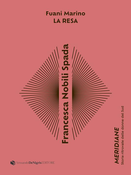 Francesca Nobili Spada. La resa - Fuani Marino - copertina