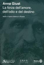 La forza dell'amore, dell'odio e del destino. Verdi e l'opera italiana in Russia