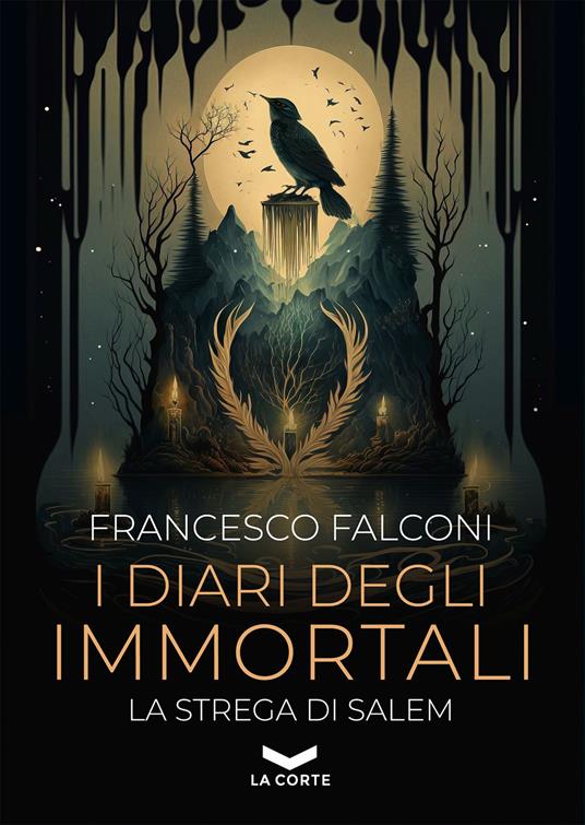I diari degli immortali. La strega di Salem - Francesco Falconi - ebook