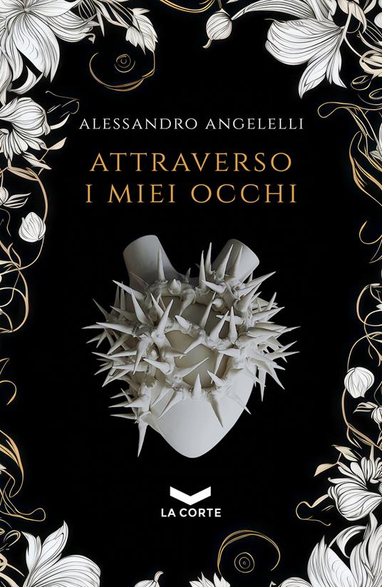 Attraverso i miei occhi - Alessandro Angelelli - ebook