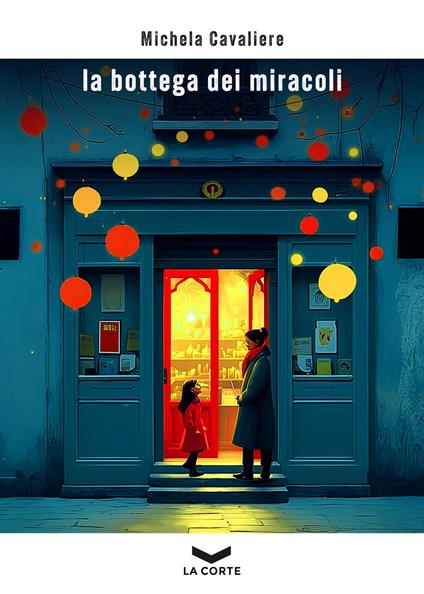 La bottega dei miracoli - Michela Cavaliere - copertina