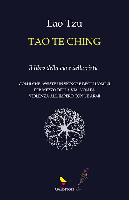 Tao te Ching. Il libro della via e della virtù - Lao Tzu - copertina