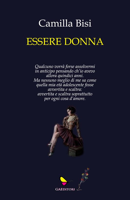 Essere donna. Ediz. integrale - Camilla Bisi - copertina