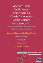 La società della sopraffazione passando per la Libia e il Morandi