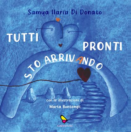 Tutti pronti sto arrivando - Samya Ilaria Di Donato - copertina