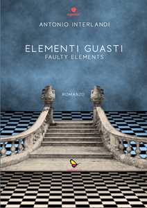 Elementi Guasti. Faulty Elements. Ediz. Multilingue-image