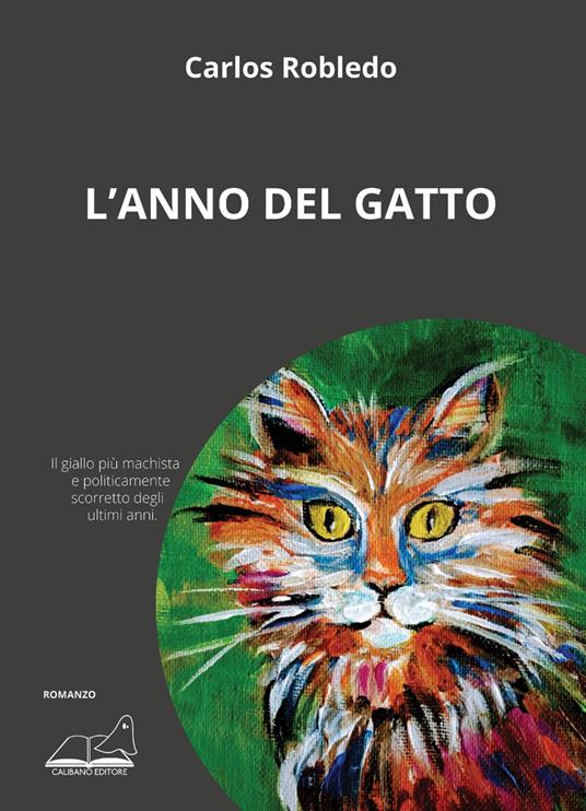 L' anno del gatto - Carlos Robledo - copertina
