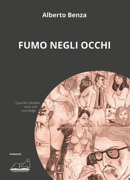 Fumo negli occhi - Alberto Benza - copertina