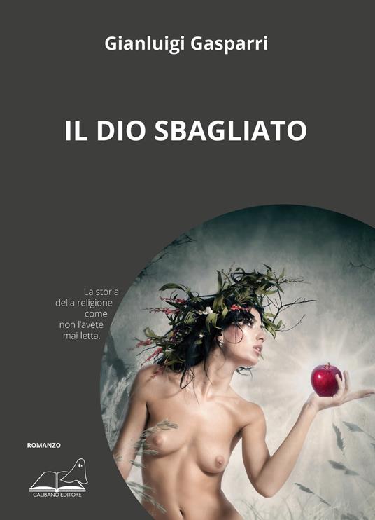 Il dio sbagliato - Gianluigi Gasparri - copertina