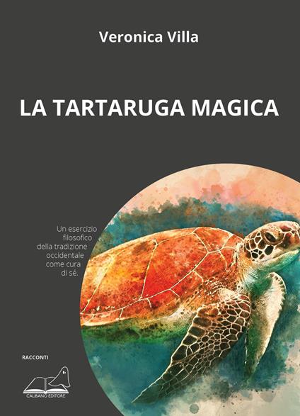 La tartaruga magica - Veronica Villa - copertina