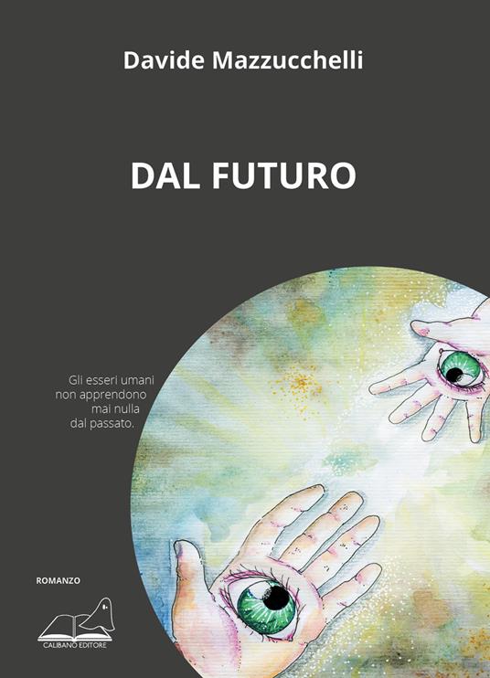 Dal futuro - Davide Mazzucchelli - copertina