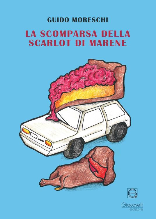 La scomparsa della Scarlot di Marene - Guido Moreschi - copertina