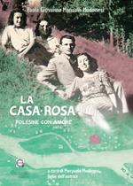 La casa-rosa. Polesine con amore