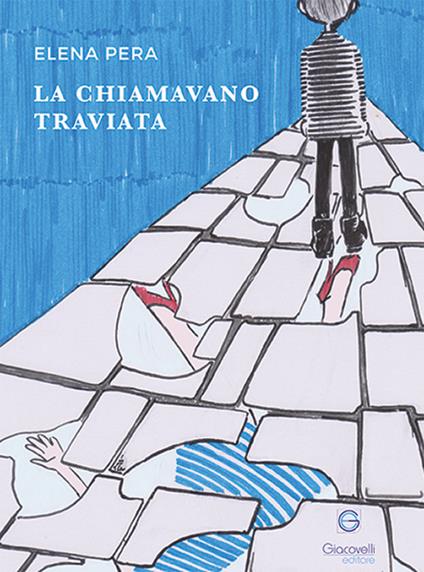 La chiamavano Traviata - Elena Pera - copertina