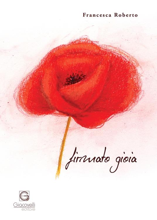 Firmato gioia - Francesca Roberto - copertina