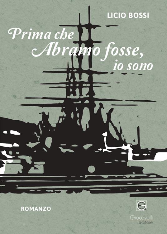 Prima che Abramo fosse, io sono - Licio Bossi - copertina