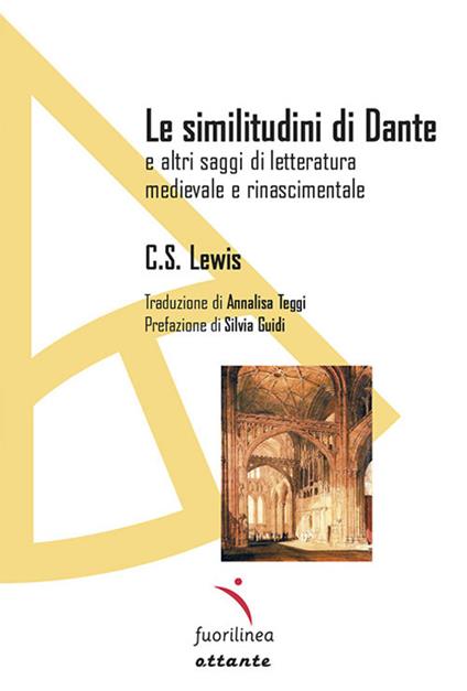Le similitudini di Dante. E altri saggi di letteratura medievale e rinascimentale - C. S. Lewis - copertina