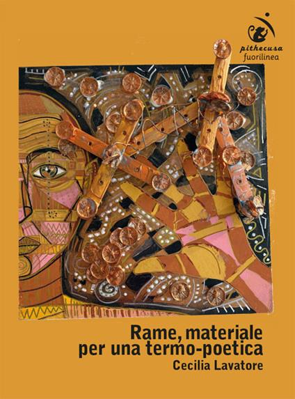 Rame, materiale per una termo-poetica - Cecilia Lavatore - copertina