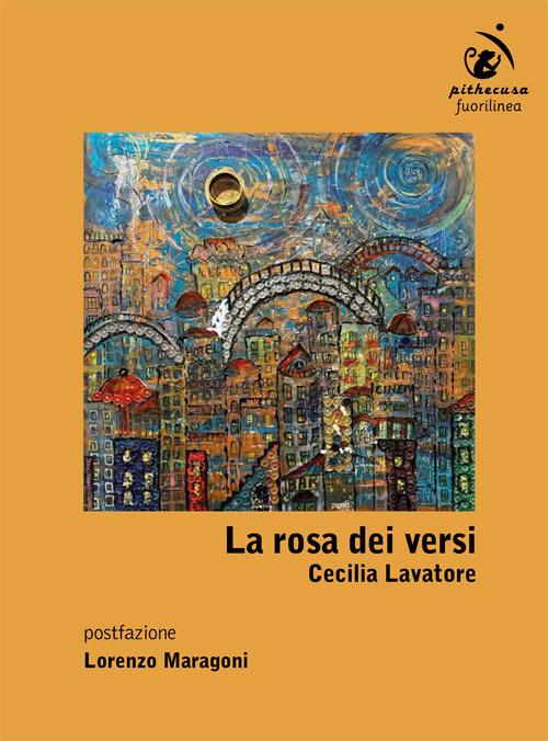 La rosa dei versi - Cecilia Lavatore - copertina