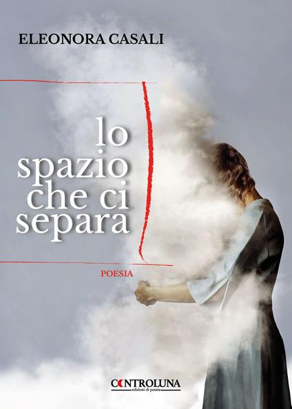 Lo spazio che ci separa - Eleonora Casali - copertina