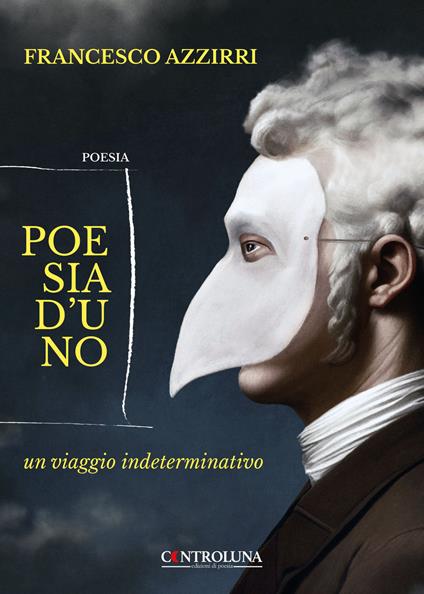 Poesia d'uno. Un viaggio indeterminativo - Francesco Azzirri - copertina