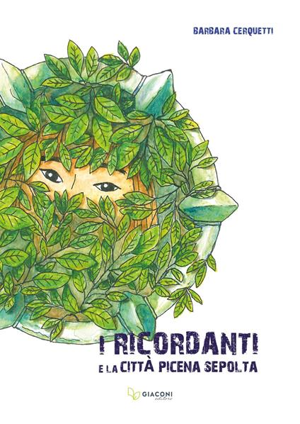 I Ricordanti e la città picena sepolta - Barbara Cerquetti - copertina