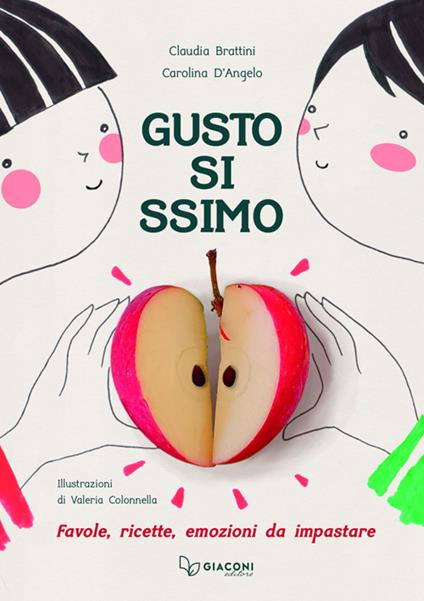 Gustosissimo. Favole, ricette, emozioni da impastare - Claudia Brattini,Carolina D'Angelo - copertina