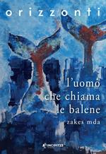 L' uomo che chiama le balene