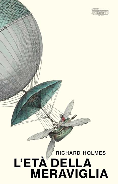 L'età della meraviglia - Holmes Richard - copertina