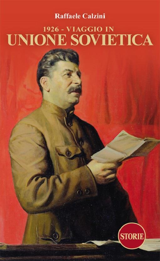 1926. Viaggio in Unione Sovietica - Raffaele Calzini - copertina