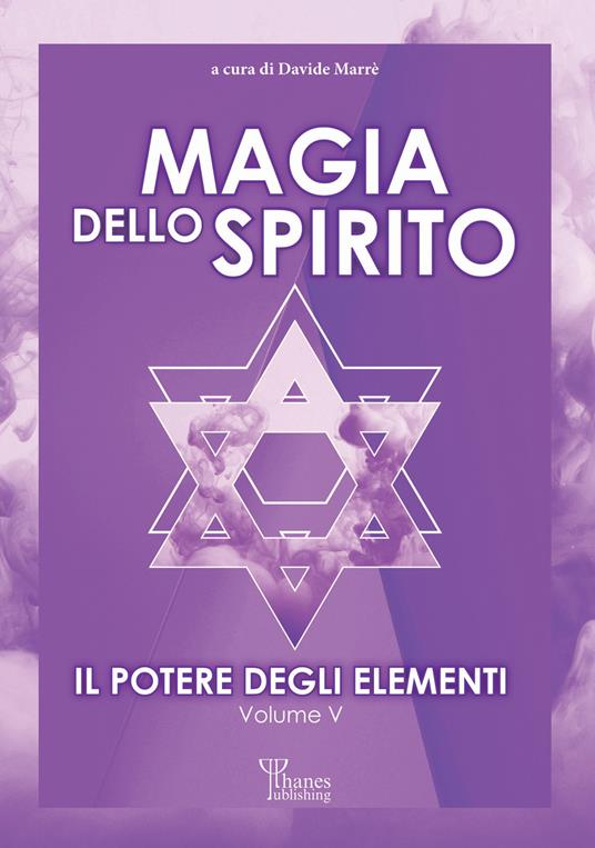 Il potere degli elementi. Vol. 5 - Davide Marrè - ebook