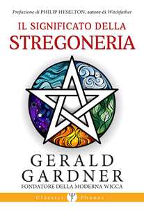 Libro Il significato della stregoneria Gerald Gardner