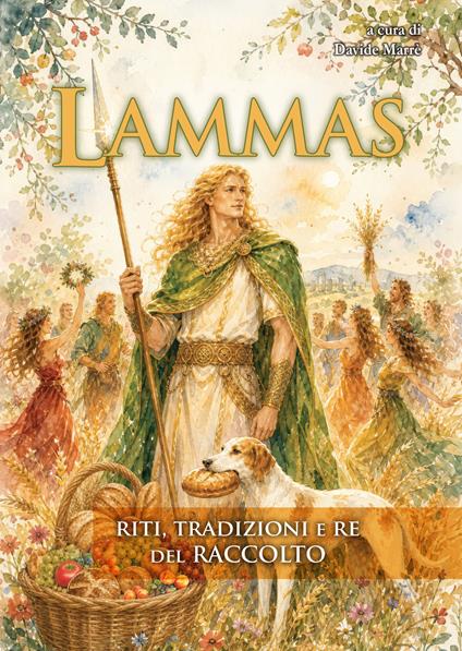 Lammas. Riti, tradizioni e re del raccolto - copertina