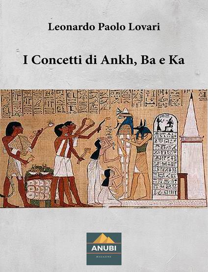I concetti di Ankh, Ba e Ka - Leonardo Paolo Lovari - copertina