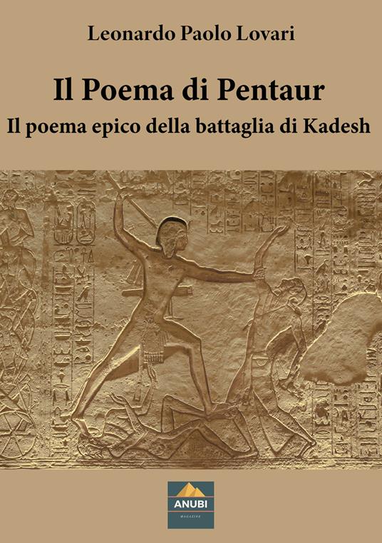 Il Poema di Pentaur. Il poema epico della battaglia di Kadesh - Leonardo Paolo Lovari - copertina