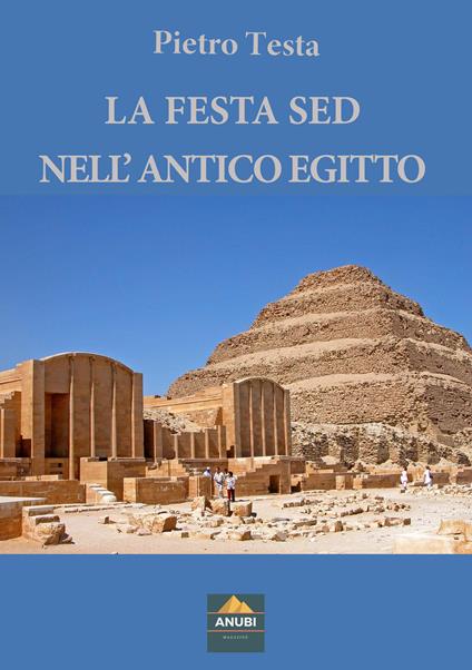 La festa Sed nell'Antico Egitto - Pietro Testa - copertina